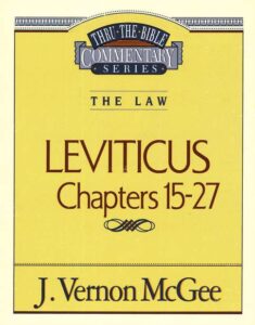 LEVITICUS Chapters 15-27 by J. Vernon McGee