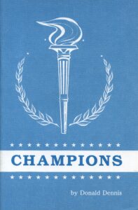 CHAMPIONS by Donald Dennis