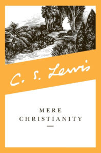 MERE CHRISTIANITY by C. S. Lewis
