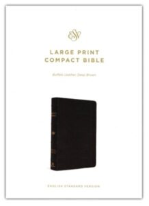 ESV, Compact Bible, Buffalo Leather, Deep Brown, Large Print