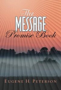 THE MESSAGE PROMISE BOOK by Eugene H. Peterson
