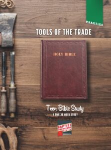 BDS Teen Bible Study, Tools of the Trade