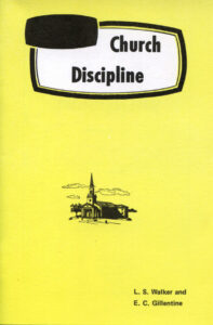 CHURCH DISCIPLINE by E C Gillentine