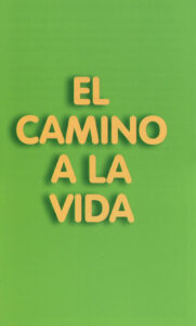 EL CAMINO A LA VIDA Tract