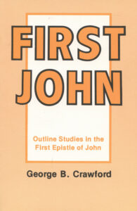 FIRST JOHN by George Crawford