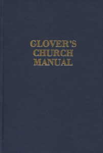 GLOVER'S CHURCH MANUAL by C N Glover and I K Cross