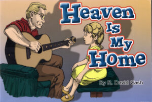 HEAVEN IS MY HOME by David R Cash