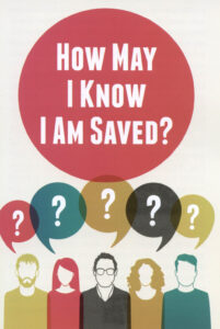 HOW MAY I KNOW I AM SAVED? Tract