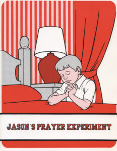JASON'S PRAYER EXPERIMENT by Lena Case