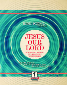 Sunday School HIGH SCHOOL JOURNAL,  Spring 2026