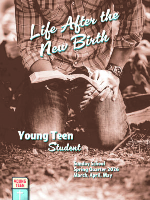 Sunday School YOUNG TEEN STUDENT, Spring 2026