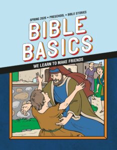 Sunday School BIBLE BASICS PRESCHOOL BIBLE STORIES, Spring 2026