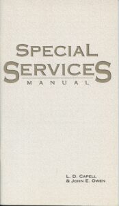SPECIAL SERVICES MANUAL by L D Capell and John Owen