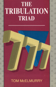 THE TRIBULATION TRIAD by Tom McElmurry
