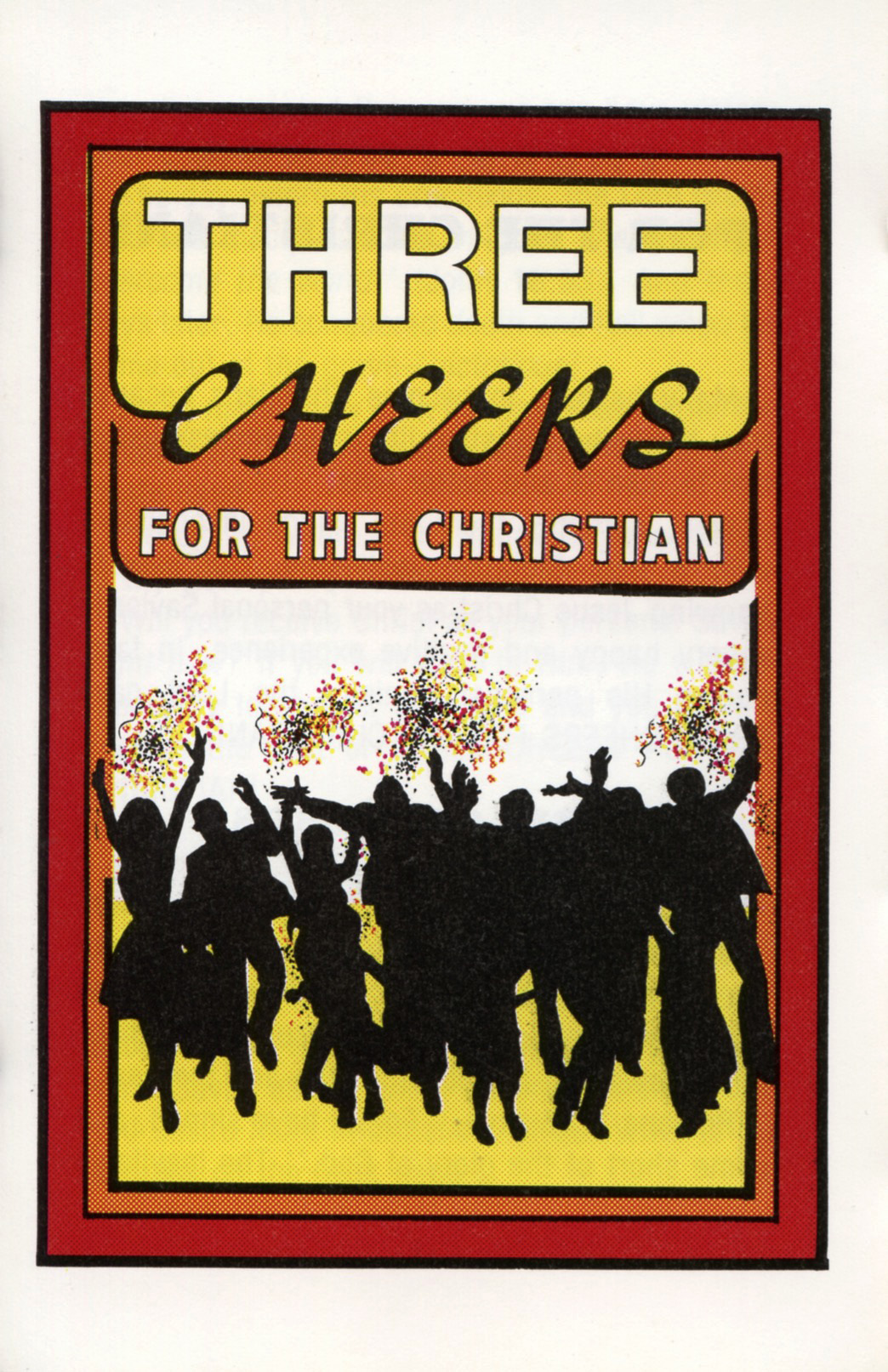 THREE CHEERS FOR THE CHRISTIAN Tract