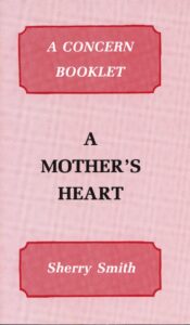 A MOTHER'S HEART by Sherry Smith