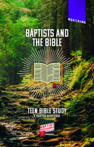 BAPTIST & THE BIBLE BDS TEEN