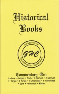 Baptist Commentary HISTORICAL BOOKS by Garner-Howe