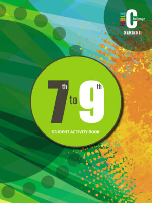 BIBLE CHALLENGE  7th—9th GRADE STUDENT ACTIVITY BOOK, Series II