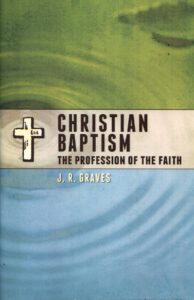 CHRISTIAN BAPTISM: Profession Of Faith