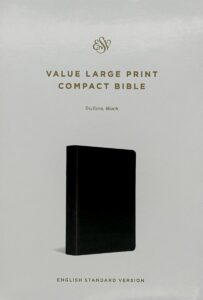 ESV, Value Large Print Compact Bible, Black TruTone