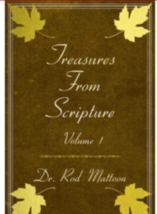 TREASURES FROM SCRIPTURE Volume 1 by Dr. Rod Mattoon